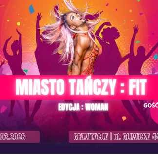 MIASTO TANCZY FIT : edycja WOMAN